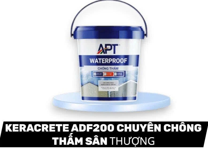 KERACRETE ADF200  CHUYÊN CHỐNG THẤM SÂN THƯỢNG